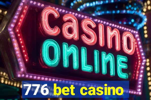 776 bet casino